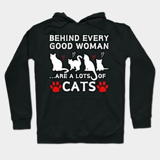 Behind Every Good Woman Are A Lots Of Cats Shirt Hoodie